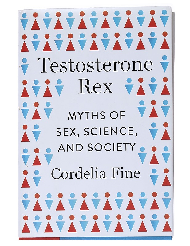 Testosterone Rex : myths of sex, science, and society - Tietokirjat ja oppaat - 10105557051 - 0