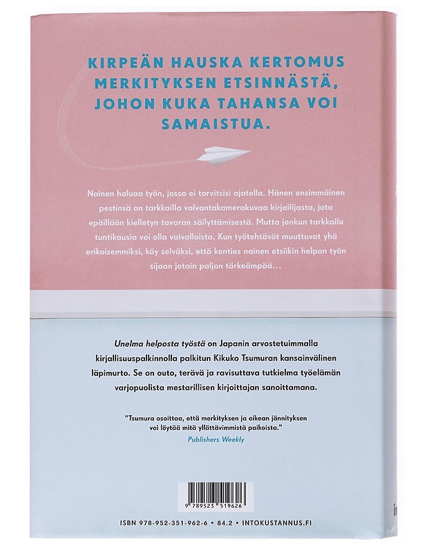 Unelma helposta työstä - Tsumura, Kikuko - Romaanit ja novellit - 10105557083 - 1
