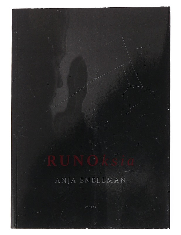 Runoksia - Anja Snellman - Runot ja näytelmät - 10105557101 - 0