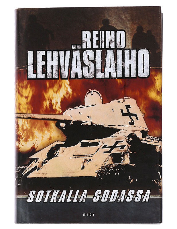 Sotkalla sodassa - Reino Lehväslaiho - Elämäkerrat ja muistelmat - 10105557104 - 0