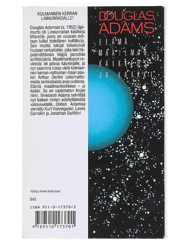 Elämä, maailmankaikkeus - ja kaikki - Adams, Douglas - Fantasia- ja scifi - 10105557119 - 1
