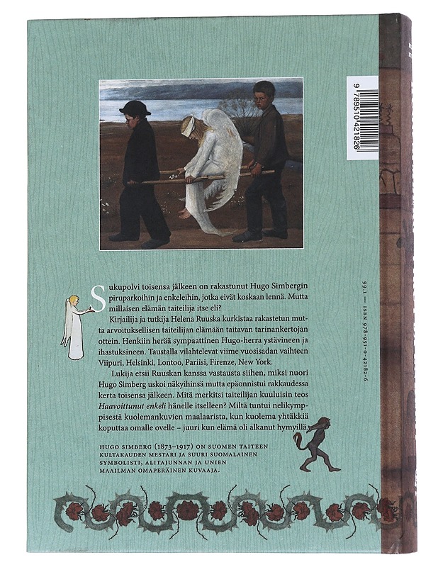 Hugo Simberg : pirut ja enkelit - Ruuska, Helena - Elämäkerrat ja muistelmat - 10105557111 - 1