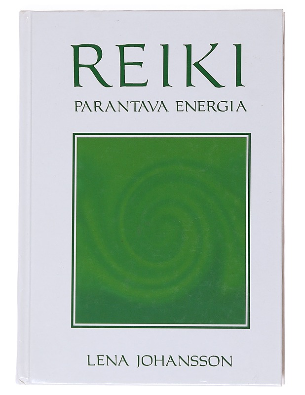 Reiki : parantava energia - Johansson, Lena - Tietokirjat ja oppaat - 10105557118 - 0