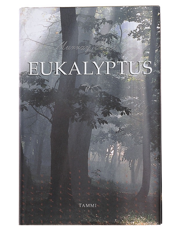 Eukalyptus - Bail, Murray - Romaanit ja novellit - 10105557130 - 0