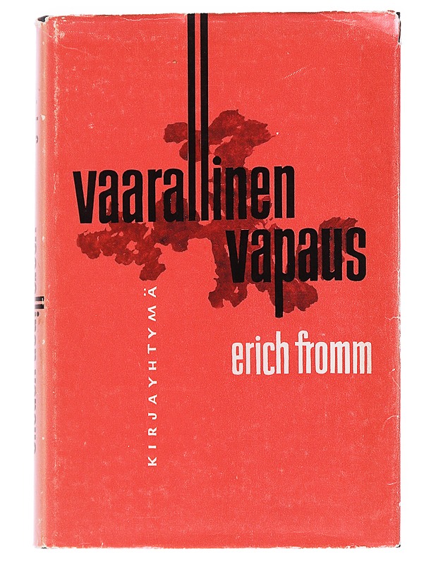 Vaarallinen Vapaus -Erich Fromm - Romaanit ja novellit - 10105557134 - 0