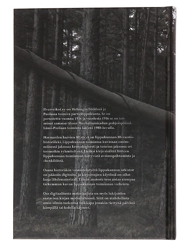 Harmaiden huivien 80 sävyä : Ilvesveikot 1934-2014 - Haavikko, Anna - Historiakirjat - 10105557136 - 1