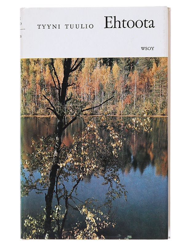 Ehtoota - Tyyni Tuulio - Elämäkerrat ja muistelmat - 10105557143 - 0