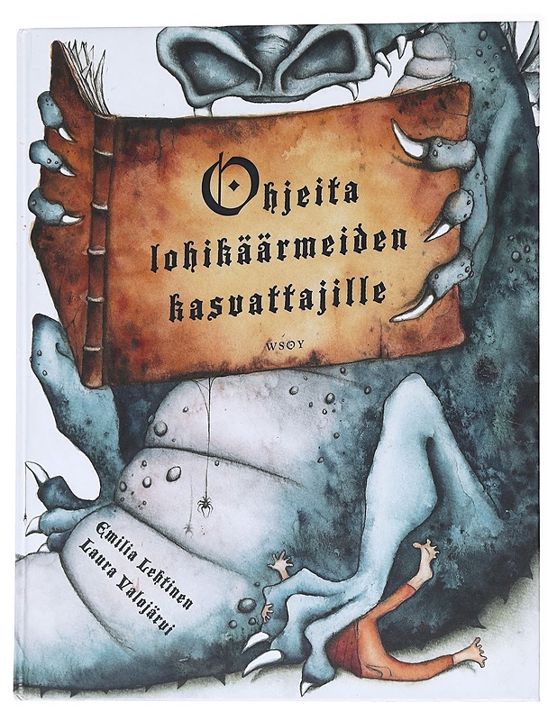 Ohjeita lohikäärmeiden kasvattajille - Emilia Lehtinen, Laura Valojärvi - Lastenkirjat - 10105557164 - 0