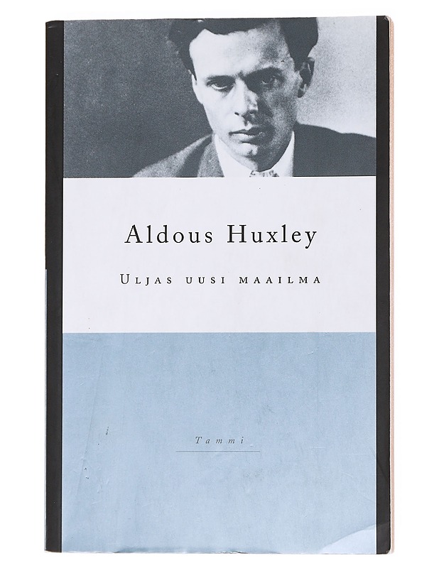 Uljas uusi maailma - Huxley, Aldous - Kaunokirjallisuus - 10105557222 - 0