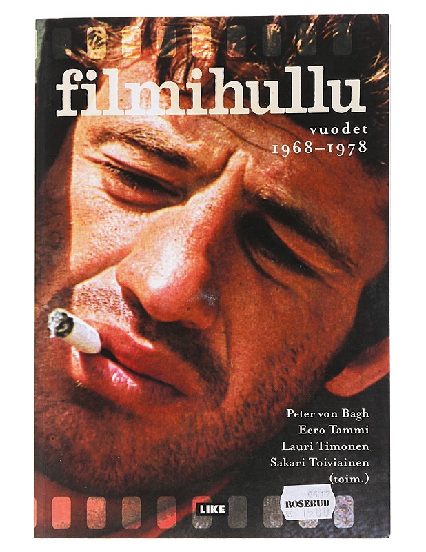 Filmihullu. Vuodet 1968-1978 - Peter von Bagh - Historiakirjat - 10105557322 - 0