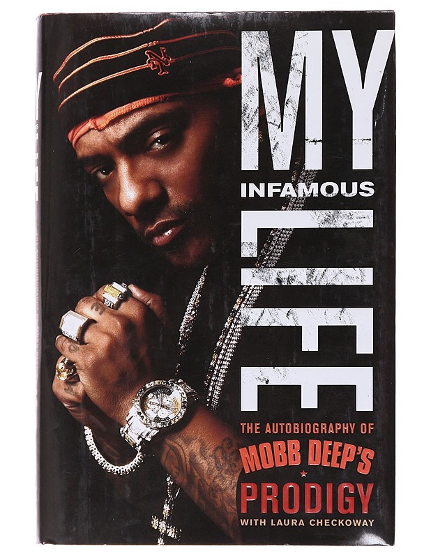 My infamous Life: Mobb Deep -Mobb Deep, Laura Checkoway - Elämäkerrat ja muistelmat - 10105557324 - 0
