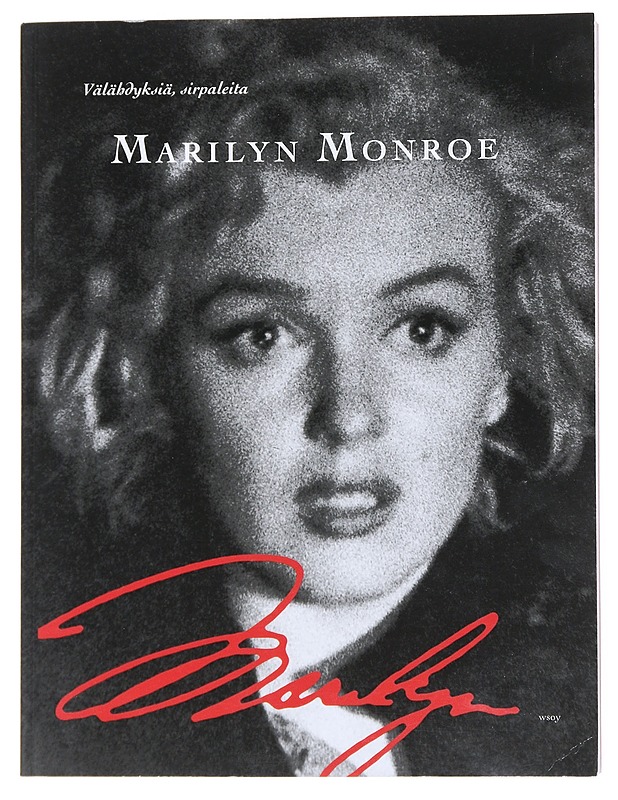 Välähdyksiä, sirpaleita - Monroe, Marilyn - Musiikki- ja elokuvakirjat - 10105557387 - 0