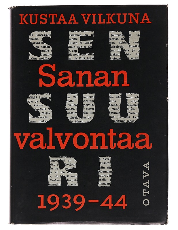 Sanan valvontaa 1939 - 44 - Kustaa Vilkuna - Historiakirjat - 10105557434 - 0