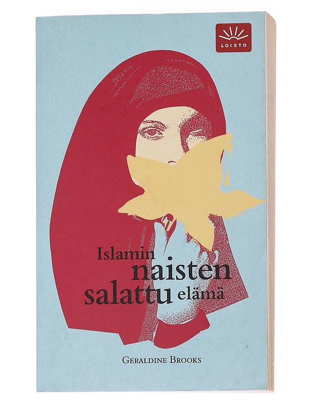 Islamin naisten salattu elämä - Brooks, Geraldine - Tietokirjat ja oppaat - 10105557452 - 0