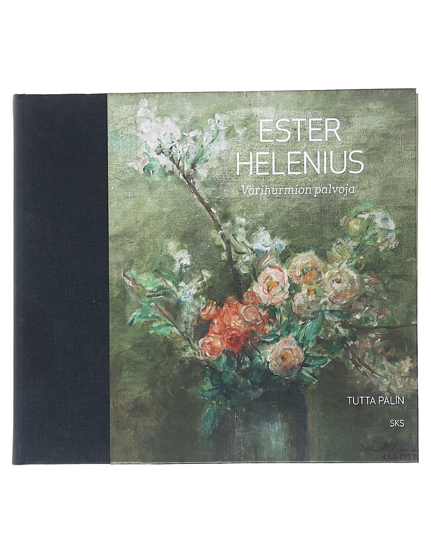 Ester Helenius : värihurmion palvoja - Tutta Palin - Elämäkerrat ja muistelmat - 10105557481 - 0