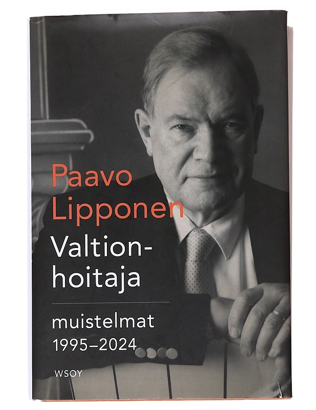 Valtionhoitaja / muistelmat 1995-2024 - Lipponen, Paavo - Elämäkerrat ja muistelmat - 10105557578 - 0