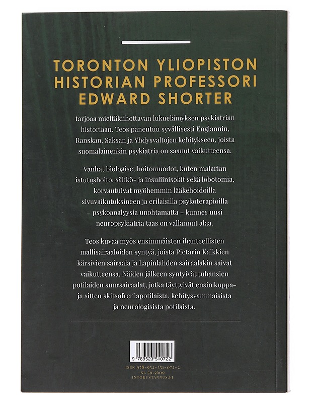 Psykiatrian historia - Shorter, Edward - Tietokirjat - 10105557595 - 1