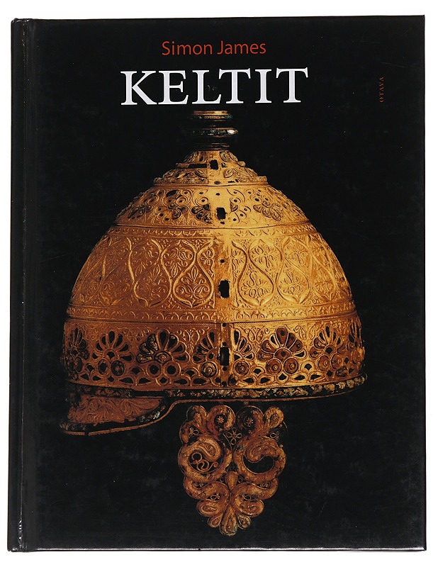 Keltit - James, Simon - Historiakirjat - 10105557603 - 0