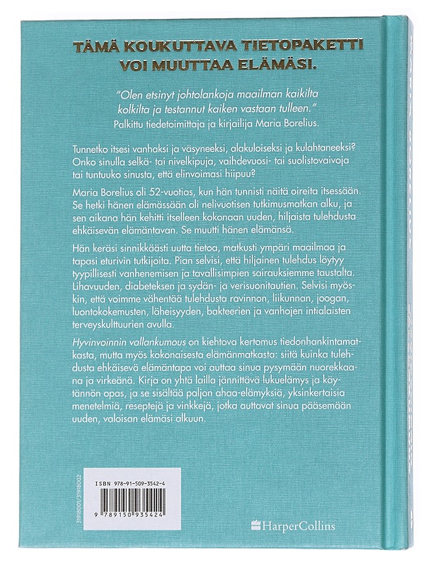 Hyvinvoinnin vallankumous / tulehdusta ehkäisevä elämäntapa : kokonaisuus, ravinto, tutkimus, liikunta, kauneus, tietoisuus - Borelius, Maria - Tietokirjat ja oppaat - 10105557602 - 1