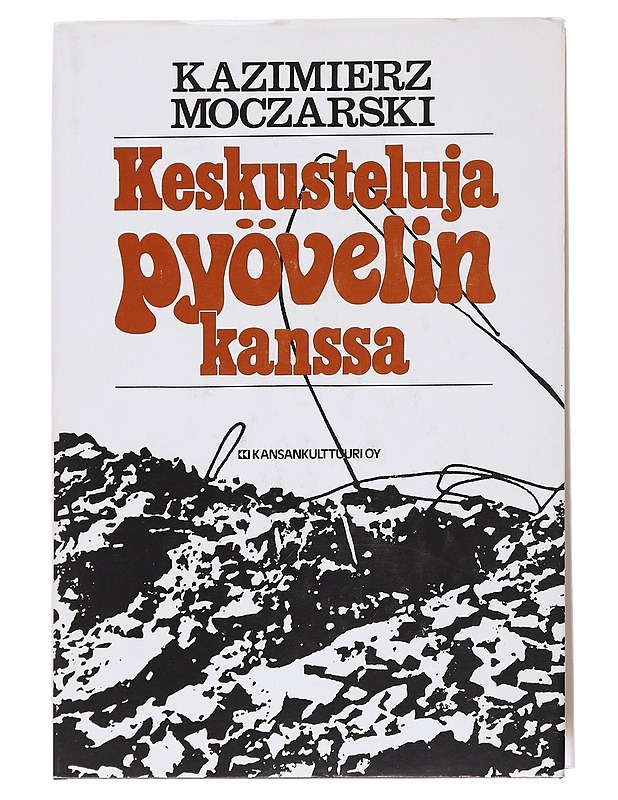 Keskusteluja pyövelin kanssa - Moczarski, Kazimierz - Elämäkerrat ja muistelmat - 10105557631 - 0