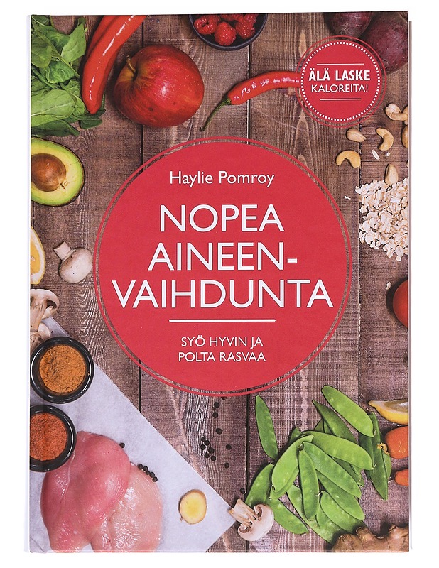 Nopea aineenvaihdunta : syö hyvin ja polta rasvaa - Pomroy, Haylie - Ruokakirjat - 10105557637 - 0