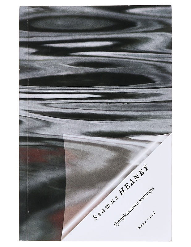 Ojanpiennarten kuningas - Heaney, Seamus - Romaanit ja novellit - 10105557664 - 0