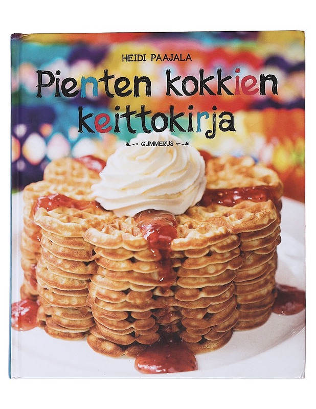 Pienten kokkien keittokirja - Heidi Paajala - Ruokakirjat - 10105557666 - 0