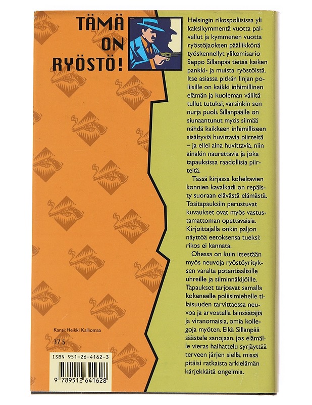 Tämä on ryöstö! : Konnien kootut kommellukset - Seppo Sillanpää - Romaanit ja novellit - 10105557695 - 1