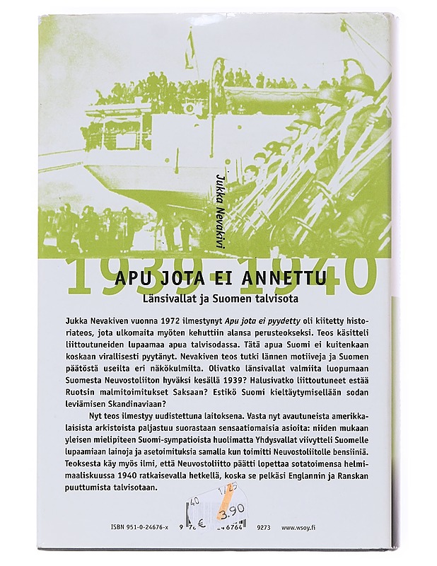 Apu jota ei annettu - Jukka Nevakivi - Historiakirjat - 10105557703 - 1