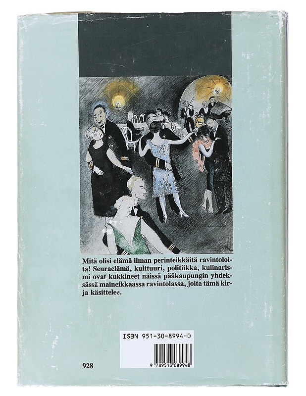 Ravintolaelämää : kulttuurikuvia, nostalgiaa, kulinarismia - Pertti Mustonen - Historiakirjat - 10105557732 - 1
