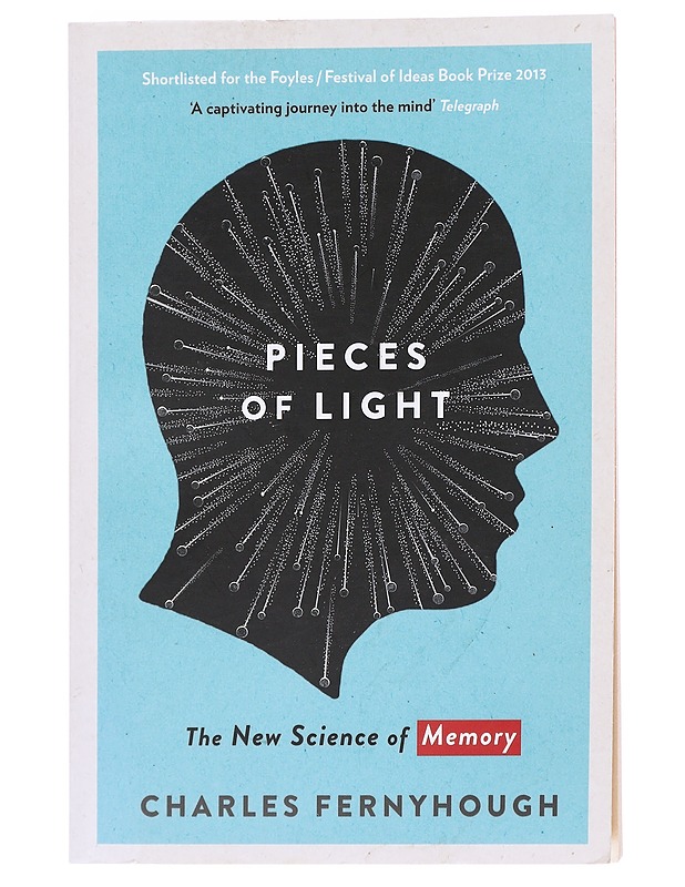 Pieces of Light: The New Science of Memory - Charles Charles Fernyhough - Tietokirjat - 10105557855 - 0