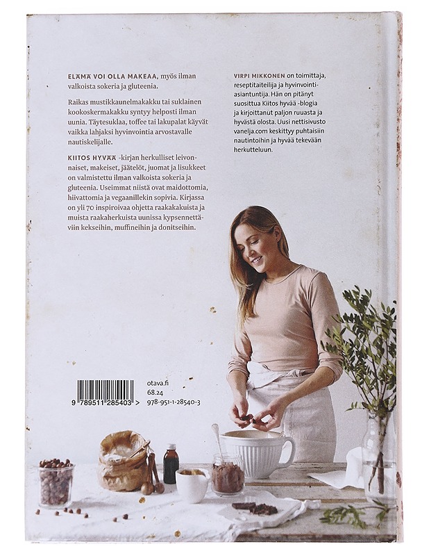 Kiitos hyvää / herkkuja ilman sokeria ja gluteenia - Virpi Mikkonen - Ruokakirjat - 10105557782 - 1