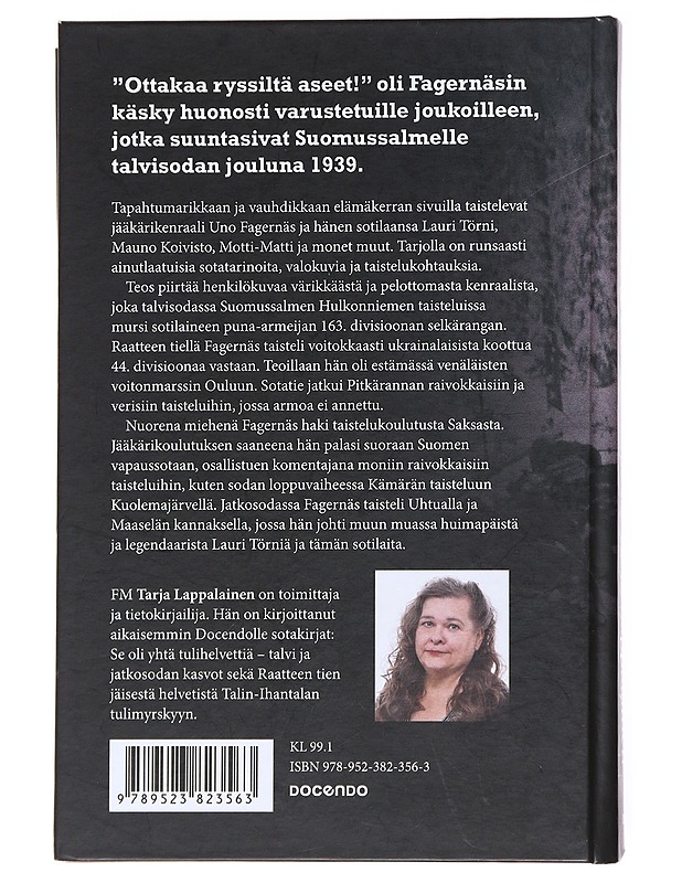 "Ottakaa ryssiltä aseet" - kenraali Uno Fagernäsin sodat - Tarja Lappalainen - Elämäkerrat ja muistelmat - 10105557851 - 1