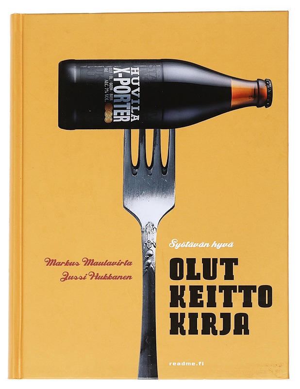 Syötävän hyvä olutkeittokirja - Maulavirta, Markus - Ruokakirjat - 10105557880 - 0