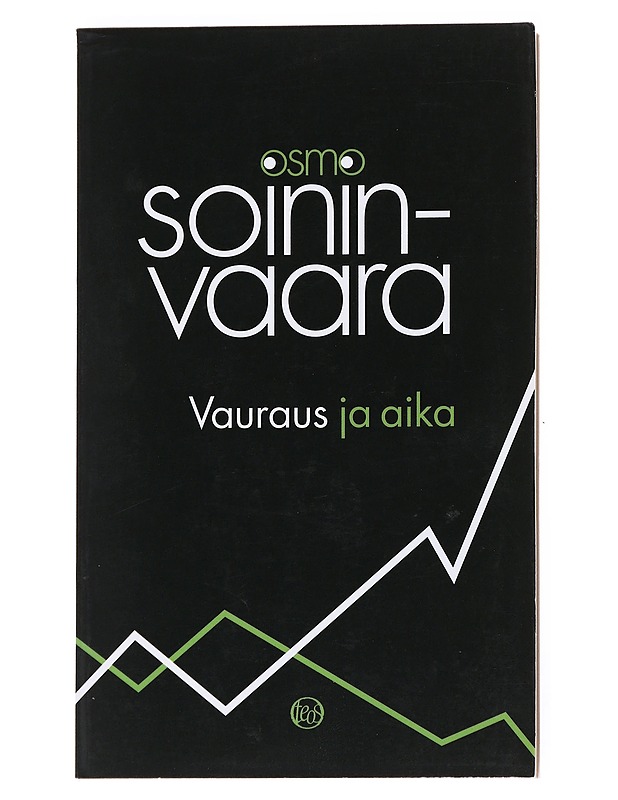 Vauraus ja aika - Osmo Soininvaara - Kaunokirjallisuus - 10105557932 - 0