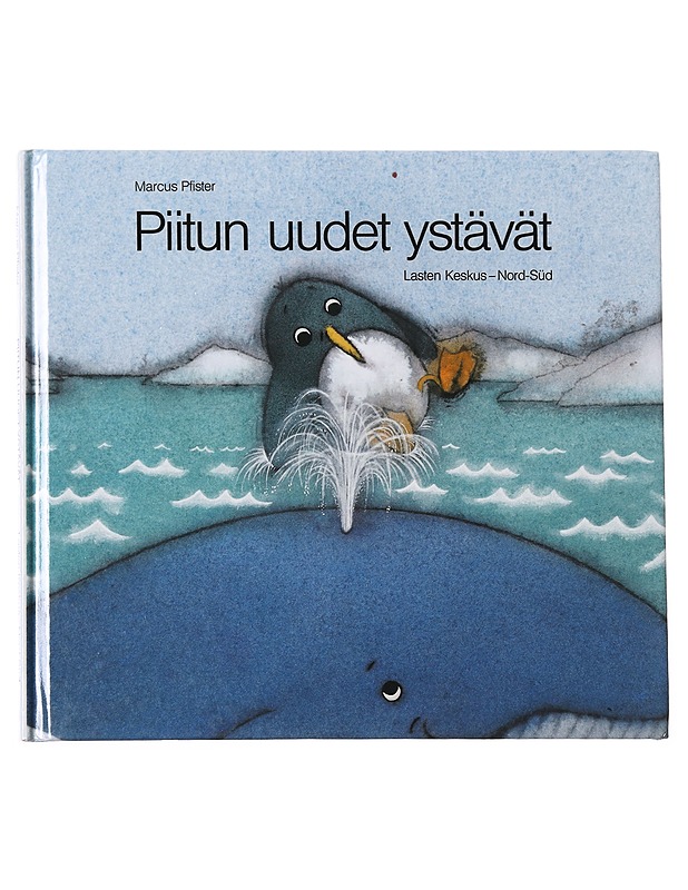 PIITUN UUDET YSTÄVÄT - Pfister, Marcus - Lastenkirjat - 10105557952 - 0