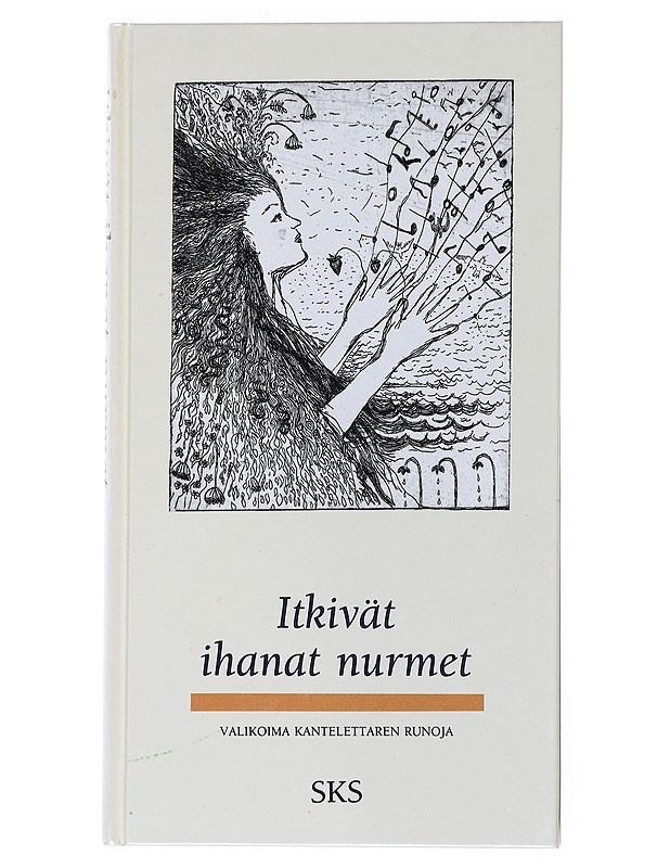 Itkivät ihanat nurmet - Marjatta Jauhiainen - Runot ja näytelmät - 10105557975 - 0