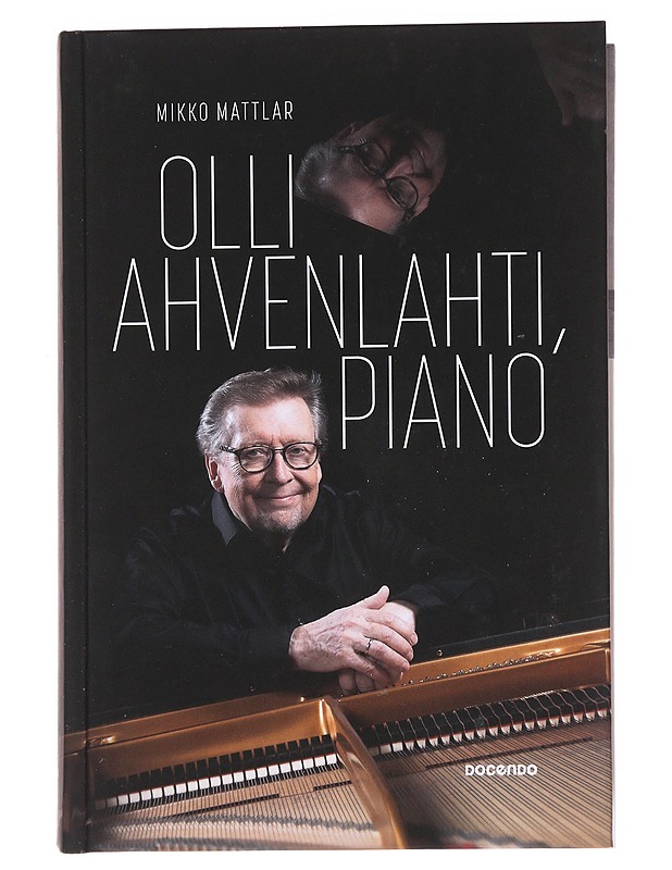 Olli Ahvenlahti, piano - Mikko Mattlar - Elämäkerrat ja muistelmat - 10105557972 - 0