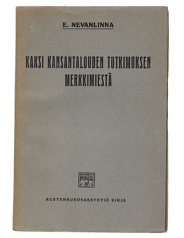 Kaksi Kansantalouden Tutkimuksen Merkkimiestä -E. Nevanlinna - Romaanit ja novellit - 10105557982 - 0