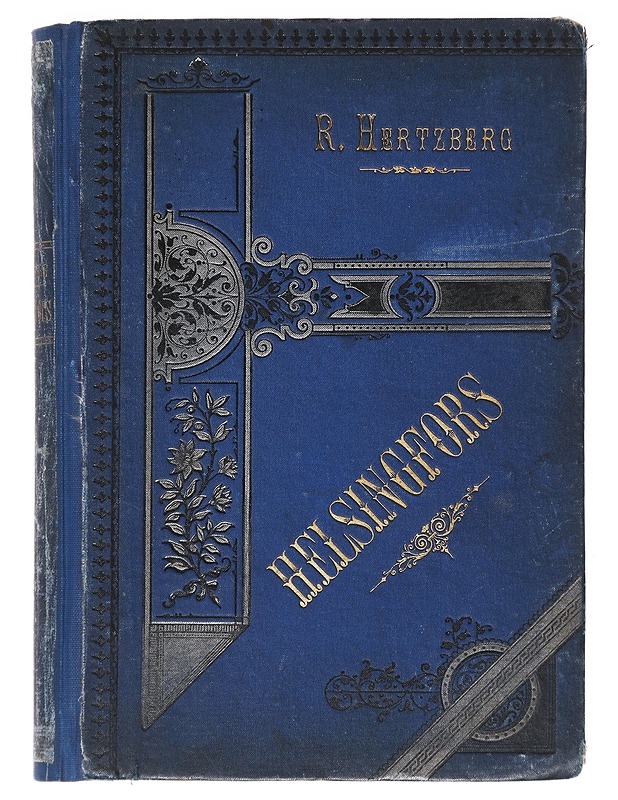 Helsingfors for trehundra år sedan och i våra dagar - Hertzberg , Rafael  - Historiakirjat - 10105558014 - 0