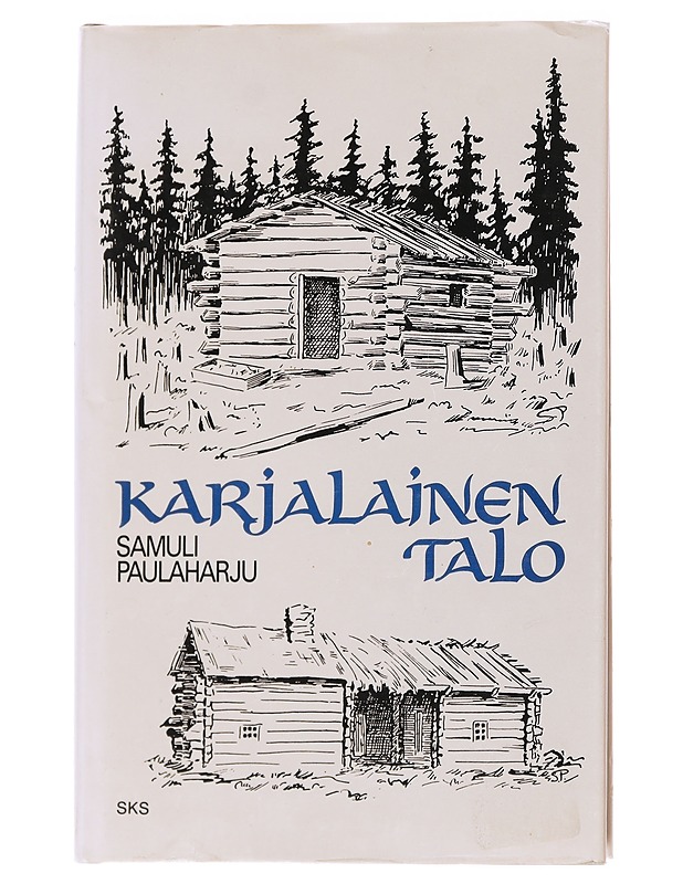 Karjalainen talo - Samuli Paulaharju - Historiakirjat - 10105558034 - 0