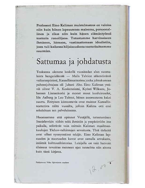 Sattumaa ja johdatusta : muistelmia - Kalima, Eino - Elämäkerrat ja muistelmat - 10105558022 - 1