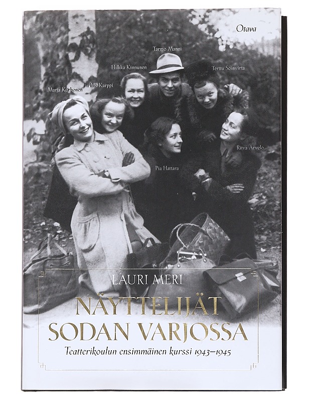 Näyttelijät sodan varjossa / teatterikoulun ensimmäinen kurssi 1943-1945 - Meri, Lauri - Elämäkerrat ja muistelmat - 10105558121 - 0