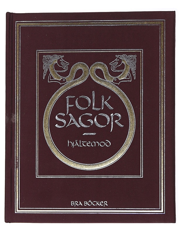Folksagor hjältemod - Swahn, Jan-Öjvind - Lastenkirjat - 10105558132 - 0