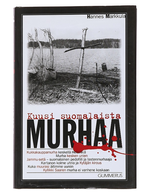 Kuusi suomalaista murhaa - Hannes Markkula - Jännitys ja dekkarit - 10105558177 - 0