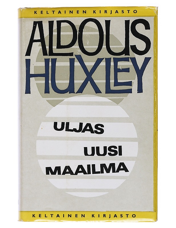Uljas uusi maailma - Huxley, Aldous - Fantasia- ja scifi - 10105558204 - 0