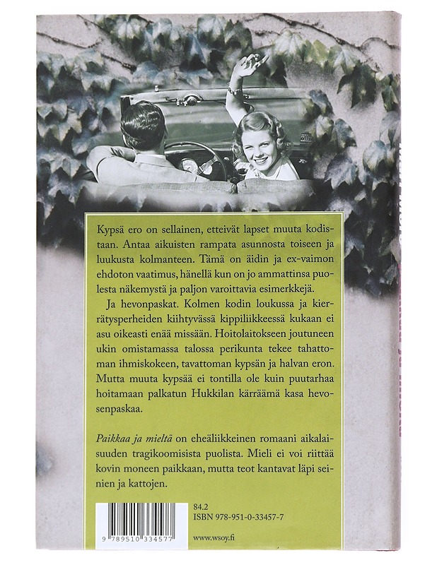 Paikkaa ja mieltä : romaani - Mari Mörö - Romaanit ja novellit - 10105558235 - 1