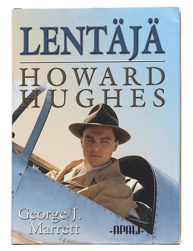 Lentäjä / Howard Hughes - Marrett, George J. - Elämäkerrat ja muistelmat - 10105558246 - 0