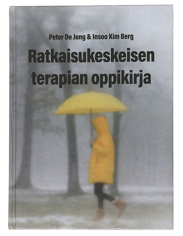 Ratkaisukeskeisen terapian oppikirja - De Jong, Peter - Tietokirjat ja oppaat - 10105558255 - 0