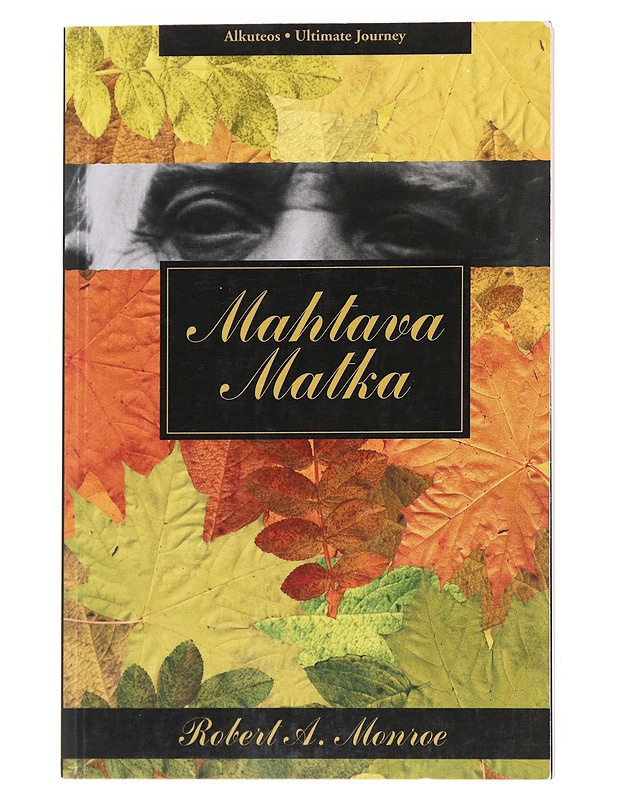 Mahtava matka - Monroe, Robert A. - Tietokirjat - 10105558269 - 0